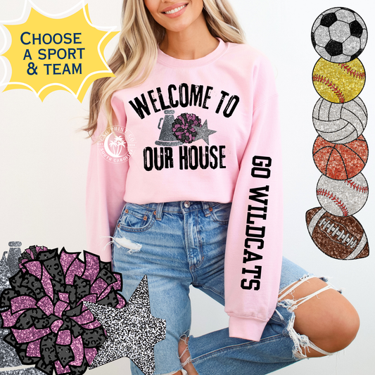 Welcome To Our House-Sleeve Sweatshirt
